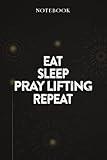 Pray Lifting Thank You Gifts - Eat Sleep Pray Lifting Repeat: Funny Birthday Gift, Inspirational Christmas Gifts for Women, Men, Coworker, Friends - Lined Journal Notebook,Financial