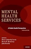 Mental Health Services: A Public Health Perspective
