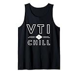 VTI & and Chill FI FIRE Financial Independence Tank Top