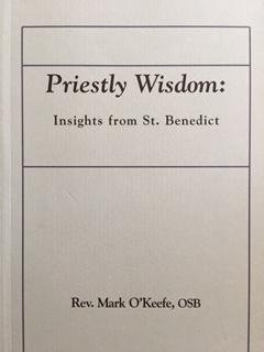 Paperback Priestly Wisdom: Insights from St. Benedict Book