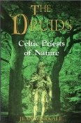 Druids: Celtic Priests of Nature