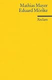 Eduard Mörike: (Literaturstudium) (Reclams Universal-Bibliothek) - Mathias Mayer 