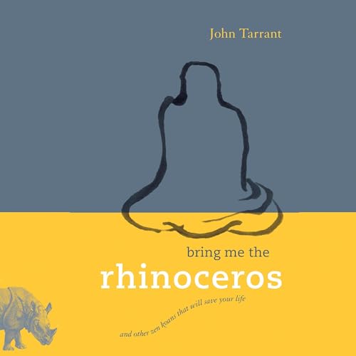 Bring Me the Rhinoceros by John Tarrant episode artwork