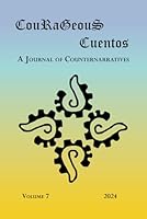 CouRaGeouS Cuentos: A Journal of Counternarratives 1962081079 Book Cover