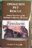 Operation Pet Rescue: Animal Survivors of the Oakland, California, Firestorm 1880158043 Book Cover