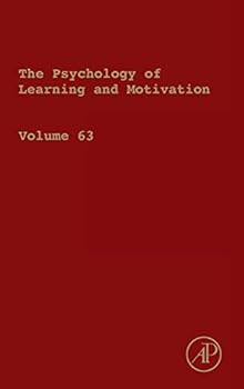 Hardcover Psychology of Learning and Motivation: Volume 63 Book