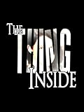 The Thing Inside