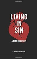 Living in Sin: A Self Discovery 1695234367 Book Cover