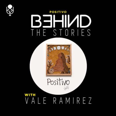 La Historia Detr&aacute;s de 'Positivo' de Vale Ramirez