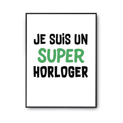 Cadeau Horloger Anniversaire - Affiche Humour Otshirt Grand Format A2