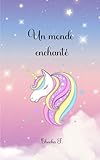 monde enchanté  Un monde enchanté