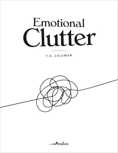 Emotional Clutter