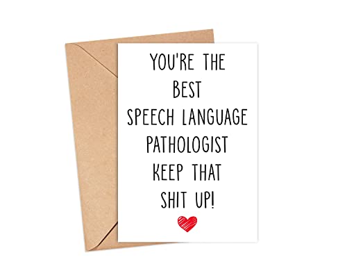 You're The Best Speech Language Pathologist Keep That Shit Up - SLP o[Xf[J[h - aw҂̂߂̖ʔJ[h - Thank You For Being My Speec