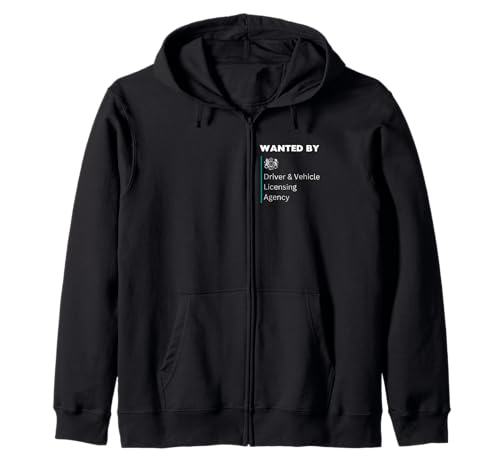 Funny Wanted By Driver & Vehicle Licensing Agency Zip Hoodie