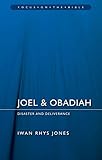 Joel & Obadiah: Disaster And Deliverance (Focus on the Bible)