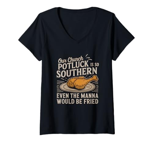 Women's Our Church Potluck is So Southern Even The Manna V-Neck T-Shirt