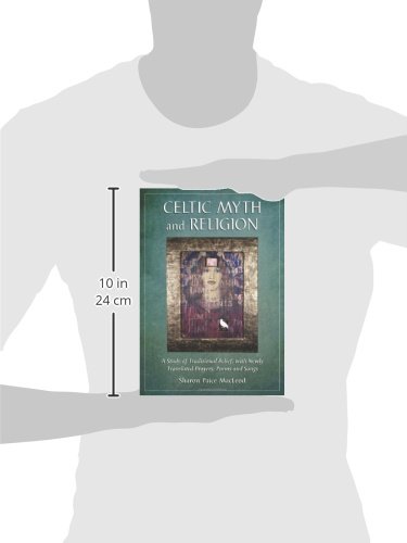 Celtic Myth And Religion: A Study Of Traditional Belief, With Newly Translated Prayers, Poems And Songs #TOP2