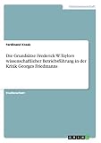 Die Grundsätze Frederick W. Taylors wissenschaftlicher Betriebsführung in der Kritik Georges Friedmanns