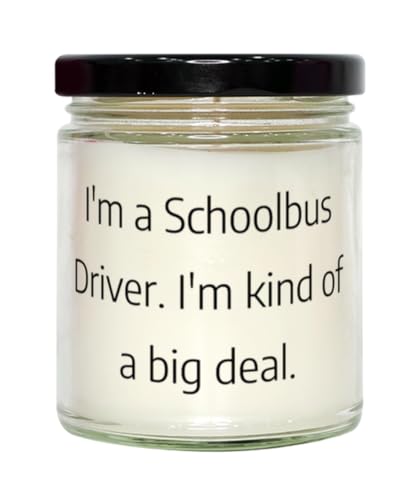 Generic I'm a Schoolbus Driver. I'm Kind of a Big Deal. Scent Candle, Schoolbus Driver Present from Colleagues, Funny for Coworkers, 9oz