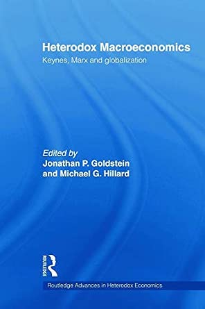 Heterodox Macroeconomics: Keynes, Marx and globalization-Wow! eBook