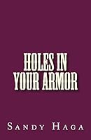 Holes in Your Armor 1499216211 Book Cover