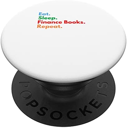 Eat Sleep Finance Books Repeat for Finance Book Lovers PopSockets Swappable PopGrip