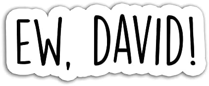 Ew David Sticker Saying Tv Waterbottle Sti Show Stickers Max Year-end annual account 71% OFF