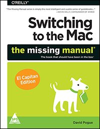 Switching to the Mac:: The Missing Manual