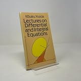 Lectures on Differential and Integral Equations