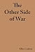 The Other Side of War