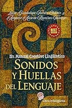 A Complete Series Guide to Digital Book SONIDOS Y HUELLAS DEL LENGUAJE: Un manual creativo ling&uuml;&iacute;stico 2026 Edition Premium Access Editor's Choice