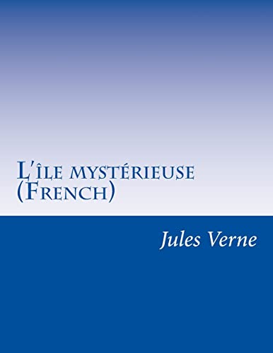 L'île mystérieuse (French) (French Edition)