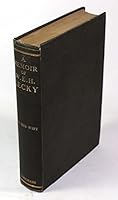 A Memoir of the Right Hon. William Edward Hartpole Lecky. B000N2JHFY Book Cover