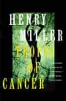 Tropic of Cancer: Henry Miller: Amazon.com: Books