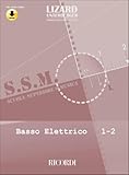 Basso Elettrico Vol. 1-2 Matteo Giannetti | Metodo Completo con CD Audio | Corso Progressivo Principianti Studenti Intermedi | Tecnica Groove Lettura Musicisti Moderni Lizard Scuola Musica Spartiti