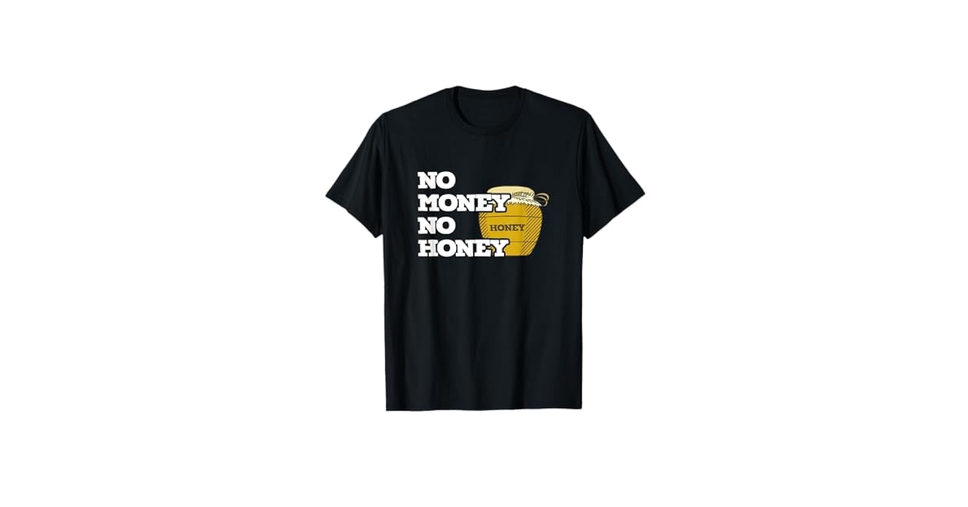 Amazon | No Money No Honey Tシャツ Tシャツ | Tシャツ