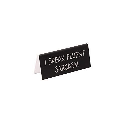 CGB Giftware I Speak Fluent Sarcasm - Placa Decorativa para Escritorio de Oficina, Color Negro