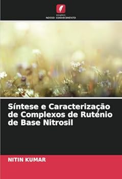 Paperback Síntese e Caracterização de Complexos de Ruténio de Base Nitrosil [Portuguese] Book