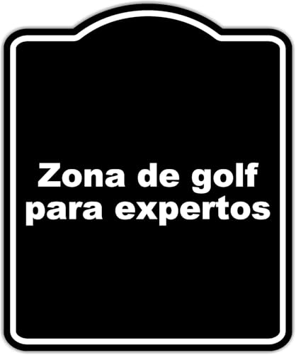 Zona de golf para expertos BLACK Aluminum Composite Sign 15 x 18 inches