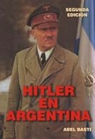 Hitler en Argentina 9874395125 Book Cover