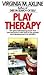Play Therapy Reprint Edition by Virginia M. Axline [1981]