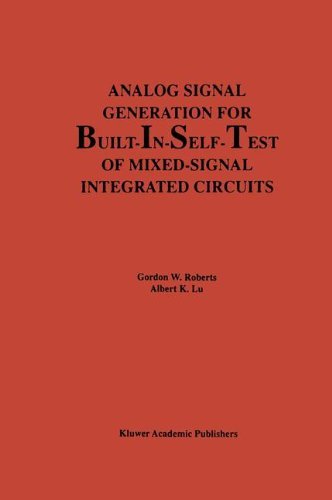 Analog Signal Generation for Built-In-Self-Test of Mixed-Signal Integrated Circuits (The Springer International Series in Engineering and Computer Science Book 312)