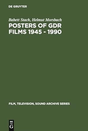 Posters of GDR films 1945 - 1990: 2 Reprint 2010 Edition Posters of GDR films 1945 - 1990: 2 Reprint 2010 Edition book cover