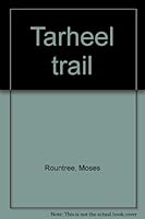 Tarheel trail B0006XILSY Book Cover