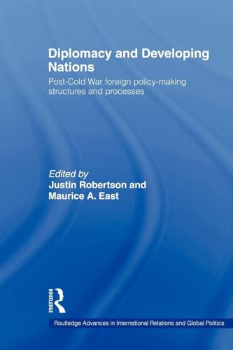 Diplomacy and Developing Nations: Post-cold War Foreign Policy-making Structures and Processes (Routledge Advances in International Relations and Global Politics) view 2