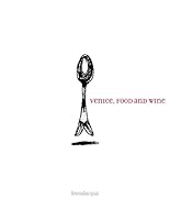 Venice, Food and Wine 8895598075 Book Cover