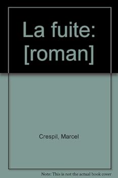 Paperback La fuite: [roman] (French Edition) [French] Book