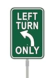 Left Turn Only Sign With Arrow Traffic Road Driveway 18' x 12' With 35' Long Metal Stakes With Stand Aluminum Outdoor Use Yard Business