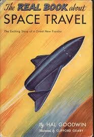 THE REAL BOOK ABOUT SPACE TRAVEL. Illustrated by Clifford Geary. Edited by Helen Hoke.