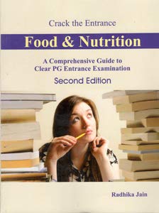 Crack the Entrance Food &amp; Nutrition (A Comprehensive Guide to Clear PG Entrance Examination)